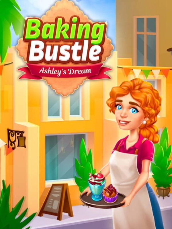 Baking Bustle: Ashley's Dream cover