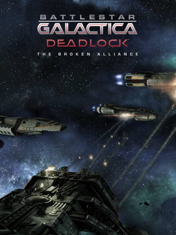 Battlestar Galactica Deadlock: The Broken Alliance cover