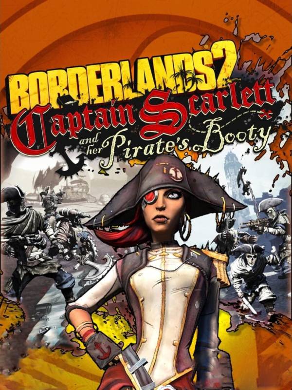 Borderlands 2: Captain Scarlett and Her Pirate's Booty image