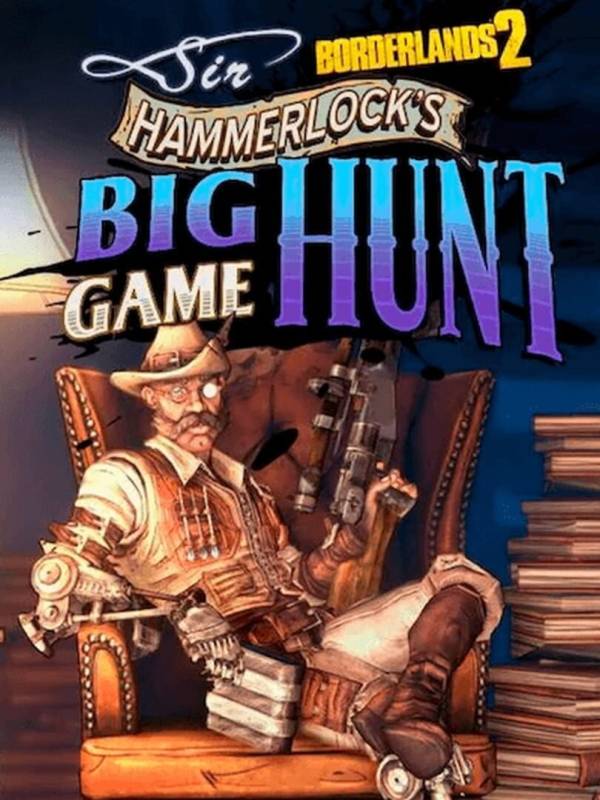 Borderlands 2: Sir Hammerlock's Big Game Hunt image