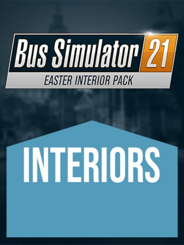 Bus Simulator 21: Easter Interior Pack cover