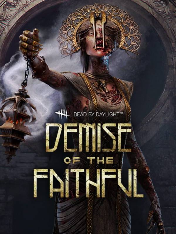 Dead by Daylight: Demise of the Faithful Chapter cover