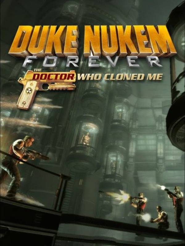 Duke Nukem Forever: The Doctor Who Cloned Me cover