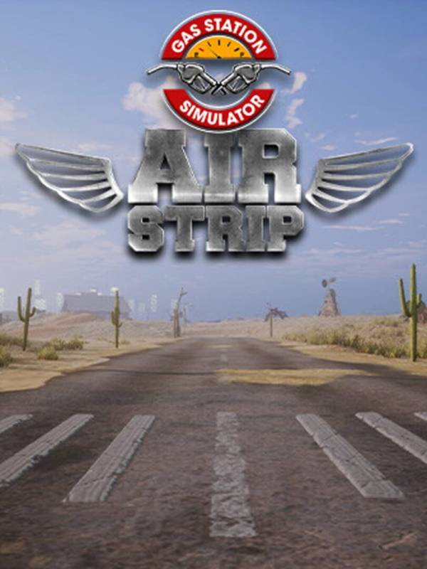 Gas Station Simulator: Air Strip cover