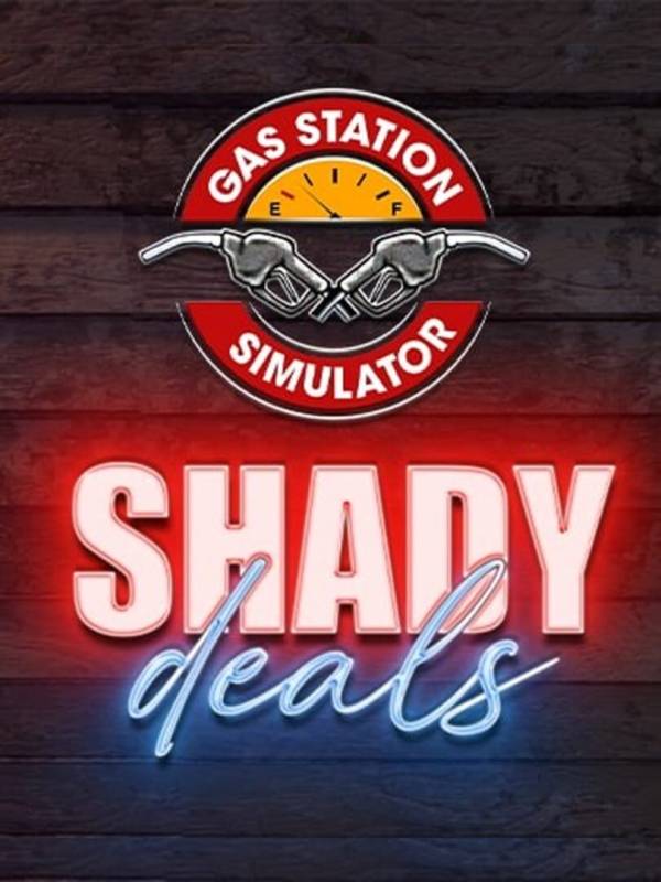 Gas Station Simulator: Shady Deals cover