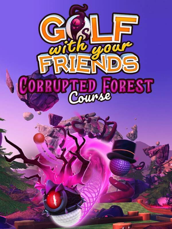 Golf With Your Friends: Corrupted Forest Course cover