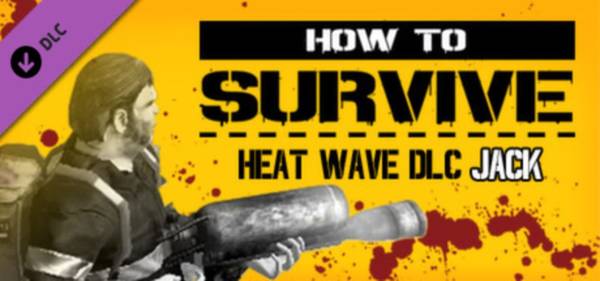 How to Survive: Heat Wave - Jack's pack cover