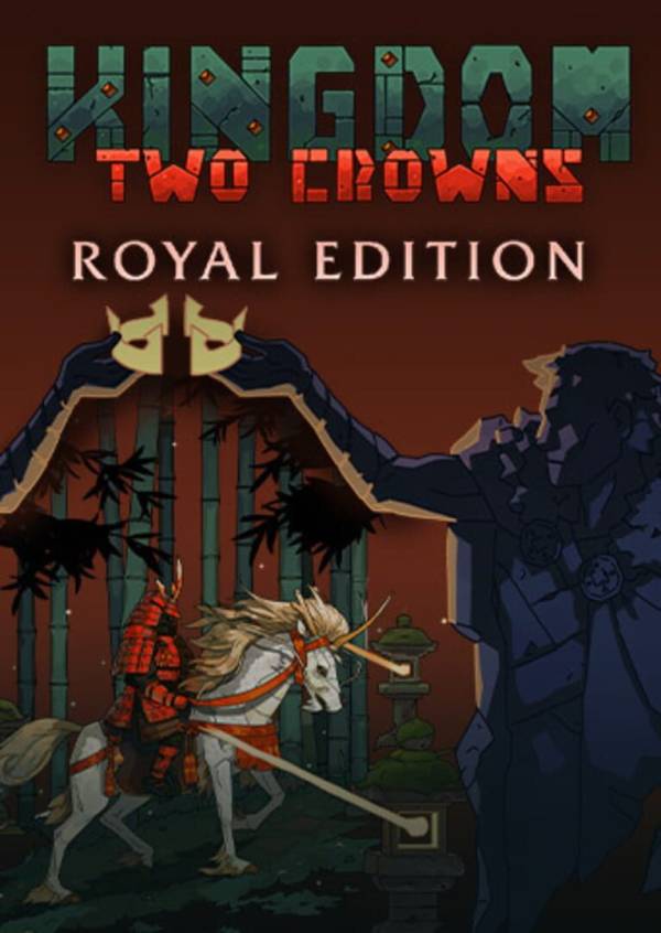 Kingdom: Two Crowns - Royal Edition cover