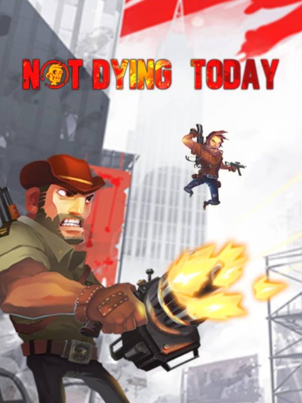 Not Dying Today image