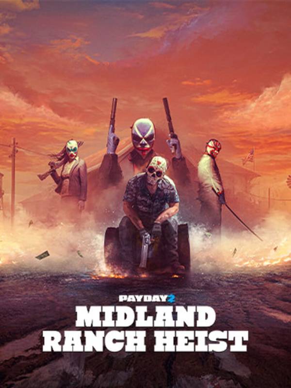 Payday 2: Midland Ranch Heist cover