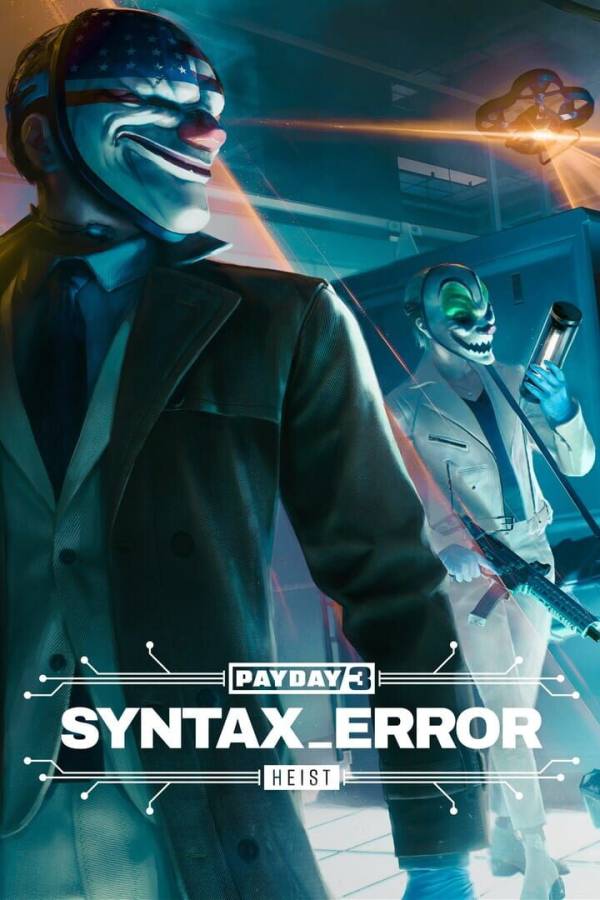 Payday 3: Syntax Error Heist cover