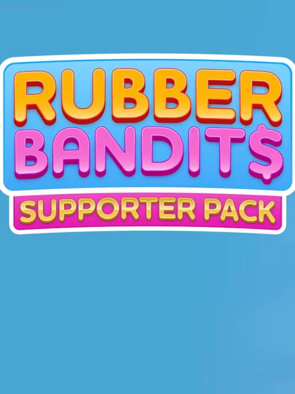Rubber Bandits: Supporter Pack cover