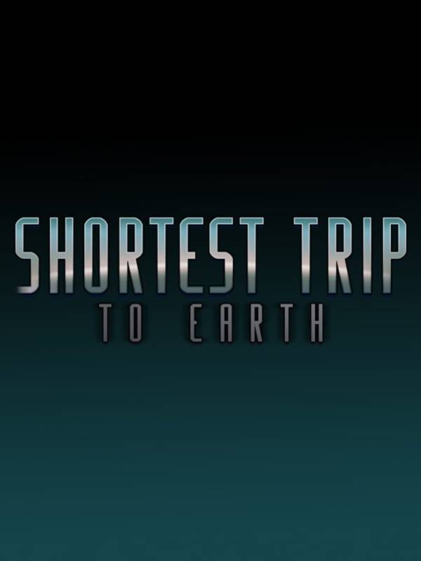 Shortest Trip to Earth image