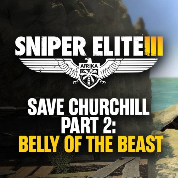 Sniper Elite III: Save Churchill Part 2 - Belly of the Beast cover