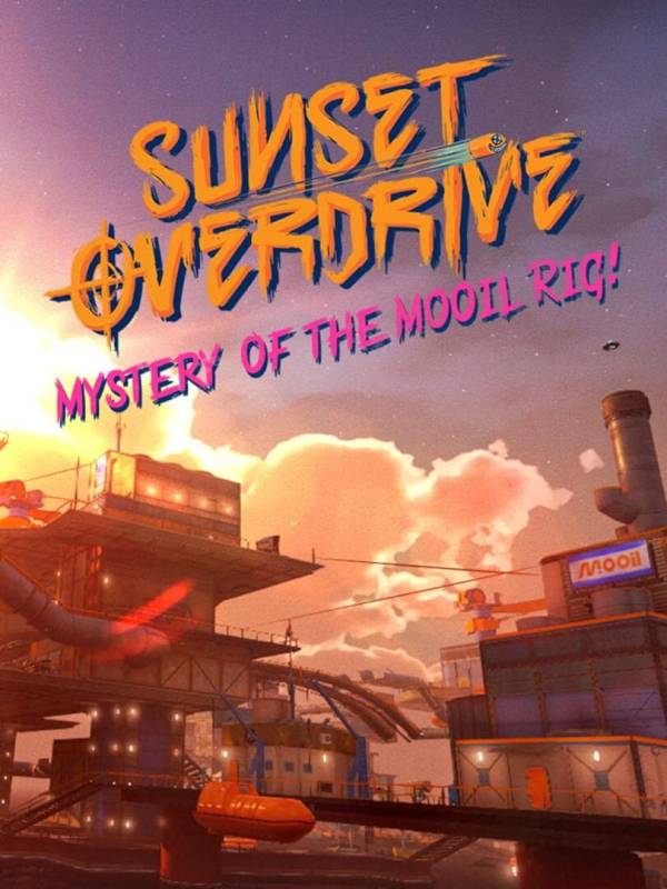 Sunset Overdrive: Mystery of the Mooil Rig cover