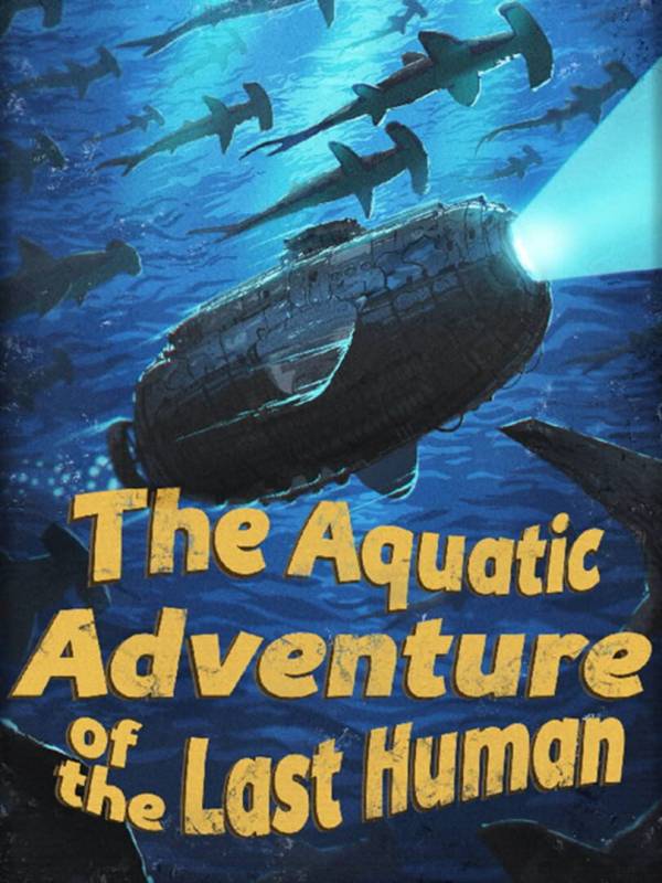 The Aquatic Adventure of the Last Human image