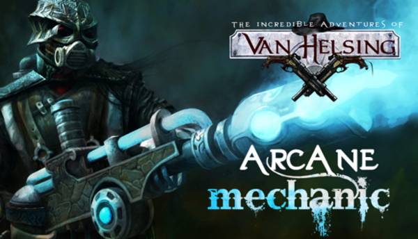 The Incredible Adventures of Van Helsing: Arcane Mechanic cover