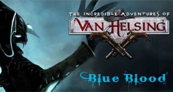 The Incredible Adventures of Van Helsing: Blue Blood image