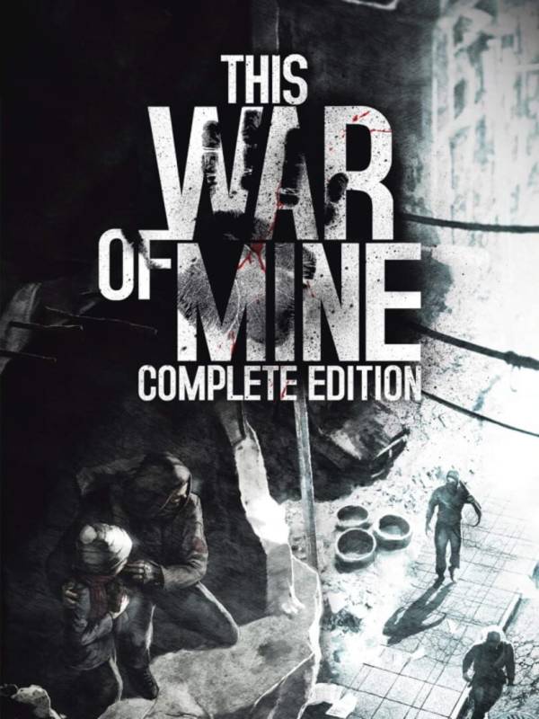 This War of Mine: Complete Edition image