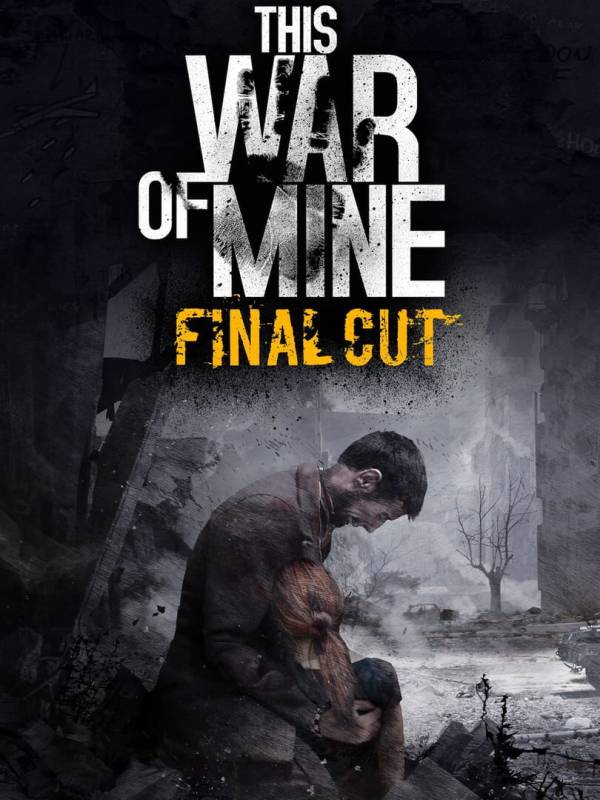 This War of Mine: Final Cut image