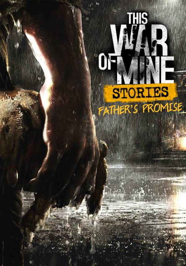 This War of Mine: Stories - Father's Promise image