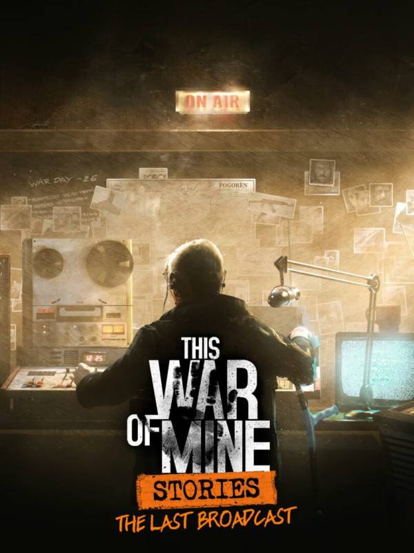 This War of Mine: Stories - The Last Broadcast image