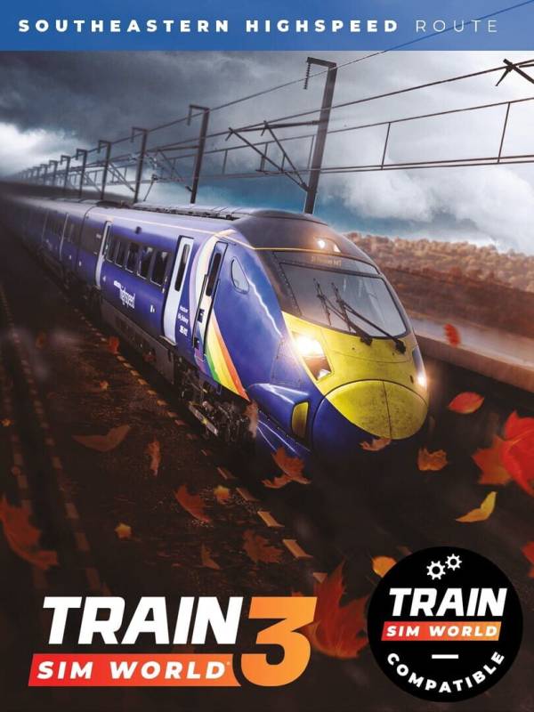 Train Sim World 3: Southeastern Highspeed - London St Pancras: Ashford Intl & Faversham Route cover