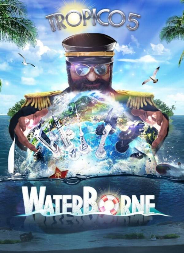 Tropico 5: Waterborne cover