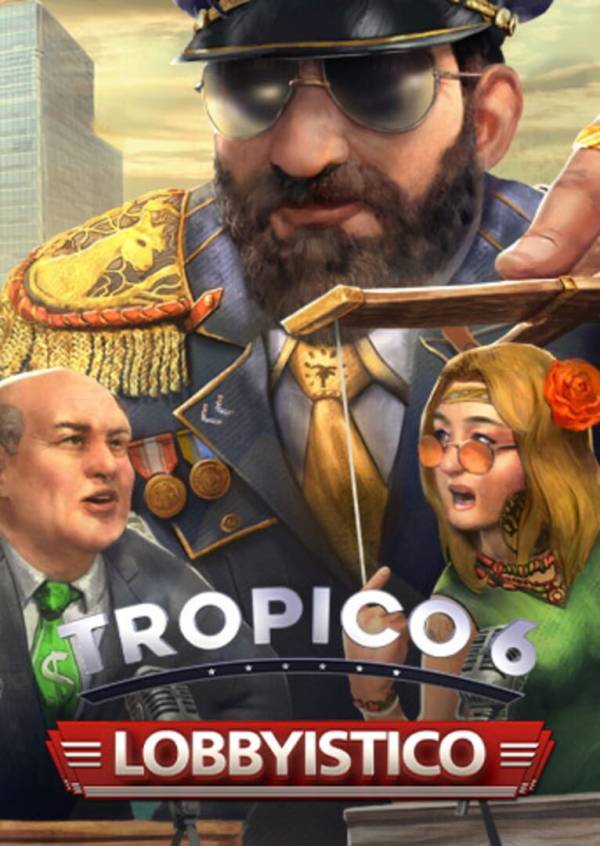 Tropico 6: Lobbyistico cover