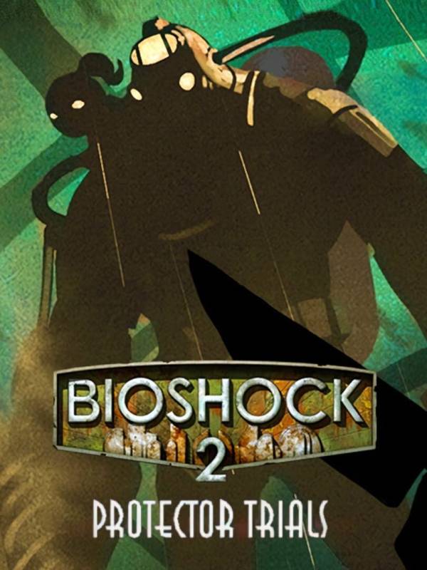 BioShock 2: The Protector Trials cover