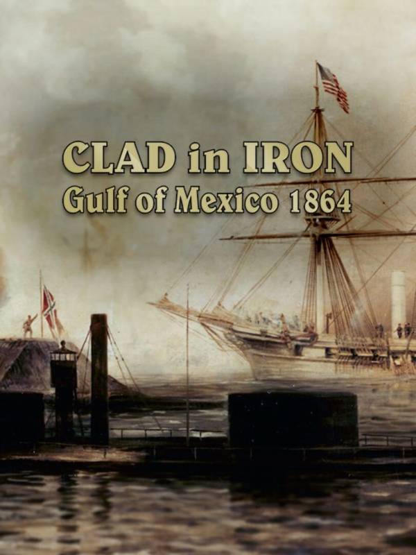 Clad in Iron: Gulf of Mexico 1864 image