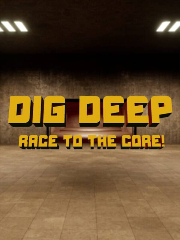 Dig Deep: Race to the Core! cover