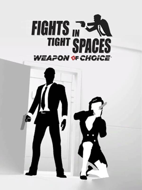 Fights in Tight Spaces: Weapon of Choice cover