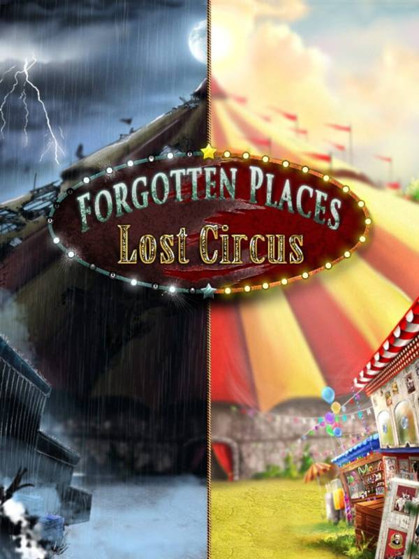 Forgotten Places: Lost Circus cover