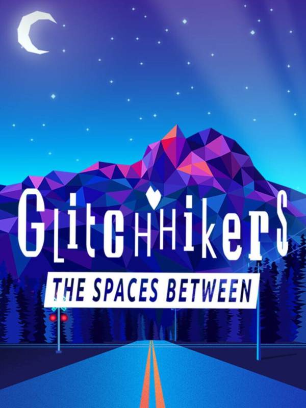 Glitchhikers: The Spaces Between image