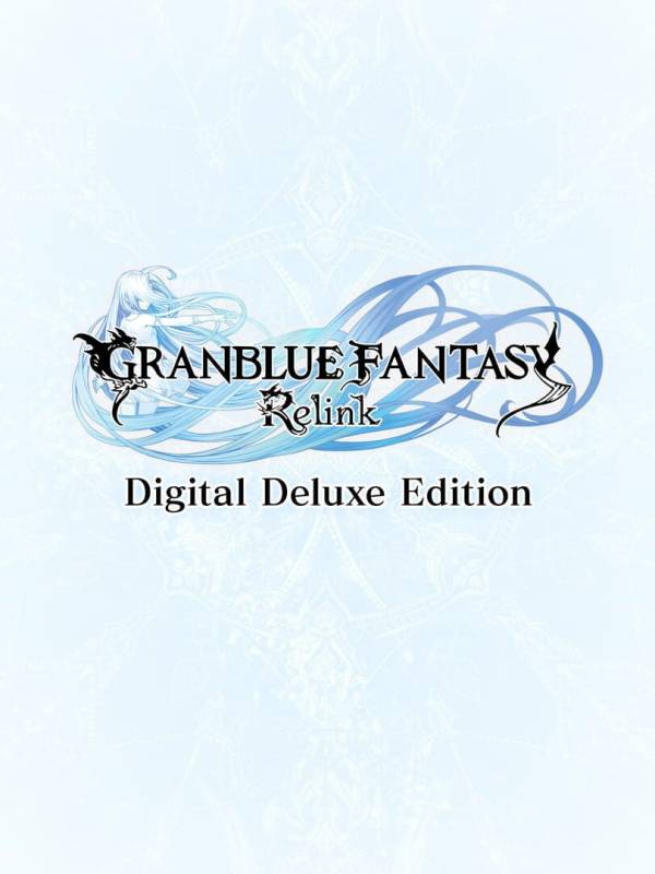 Granblue Fantasy: Relink - Digital Deluxe Edition cover