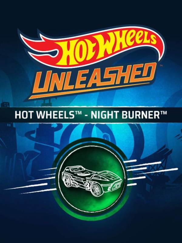 Hot Wheels Unleashed: Night Burner cover