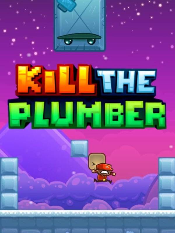 Kill the Plumber image