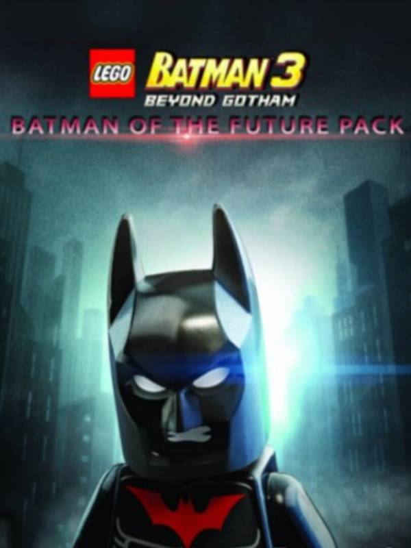 LEGO Batman 3: Beyond Gotham - Batman of the Future Character Pack cover