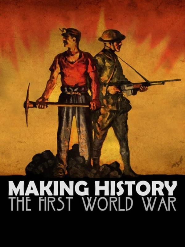 Making History: The First World War cover