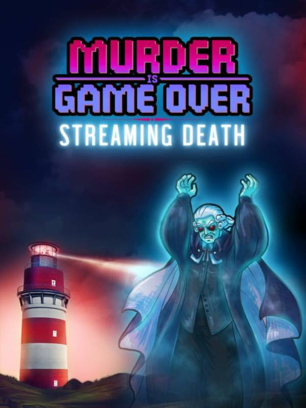 Murder is Game Over: Streaming Death image