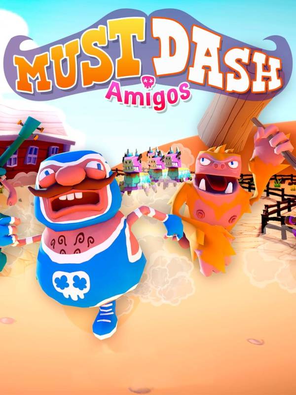 Must Dash Amigos cover