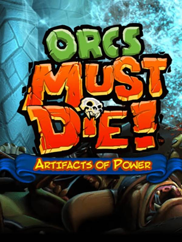 Orcs Must Die!: Artifacts of Power image