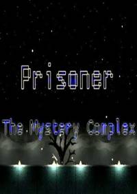 Prisoner: The Mystery Complex