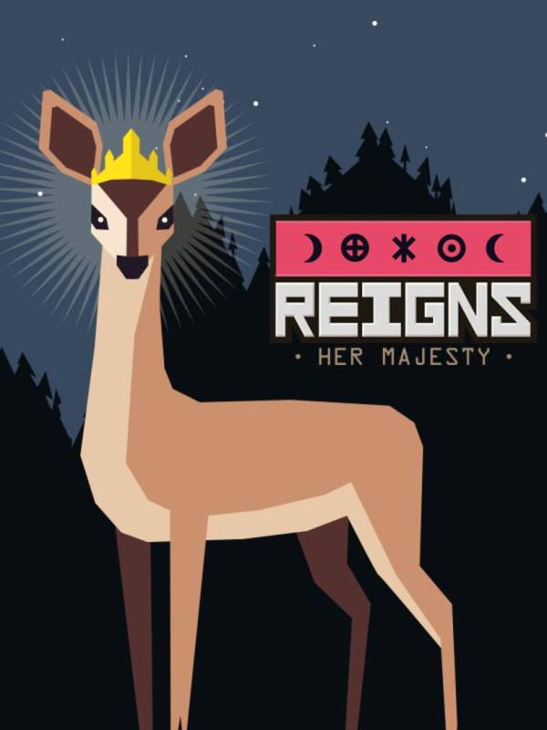 Reigns: Her Majesty image