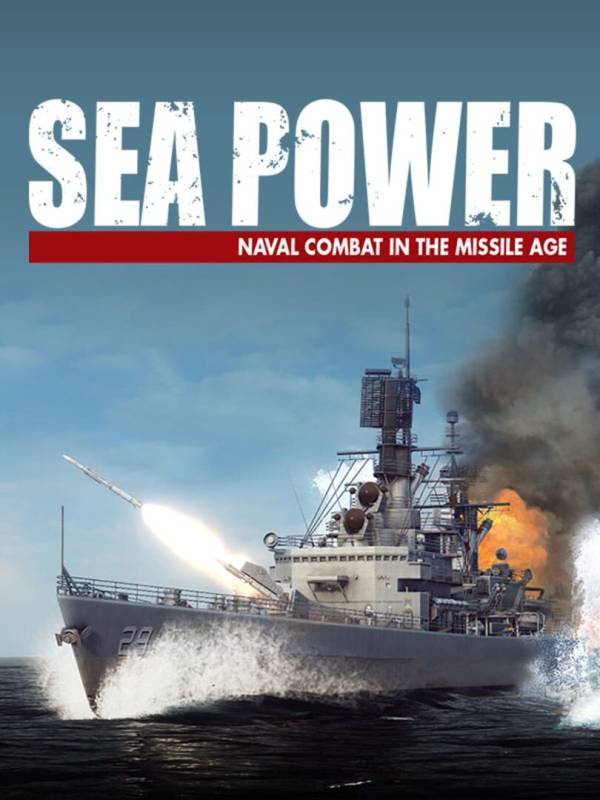 Sea Power: Naval Combat in the Missile Age image