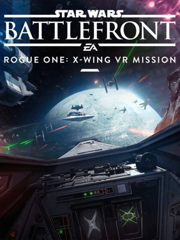 Star Wars Battlefront: Rogue One - X-Wing VR Mission cover