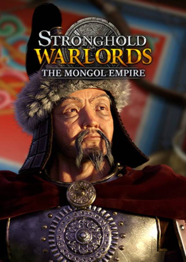 Stronghold: Warlords - The Mongol Empire Campaign cover