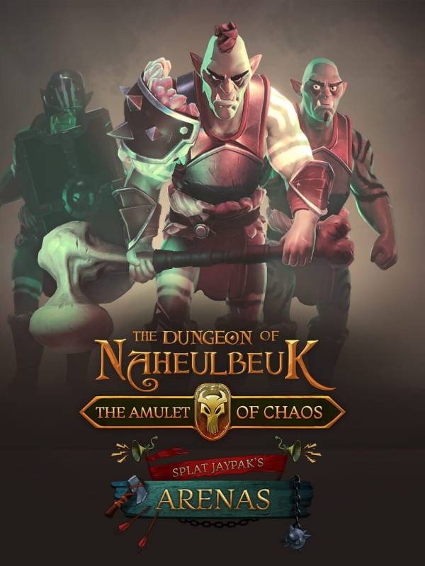 The Dungeon of Naheulbeuk: The Amulet of Chaos - Splat Jaypak's Arenas cover