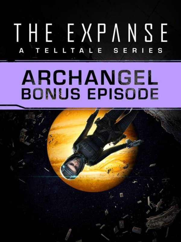 The Expanse: A Telltale Series - Archangel Bonus Episode cover